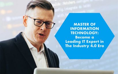 Master of Information Technology:  Become a Leading IT Expert in The Industry 4.0 Era
