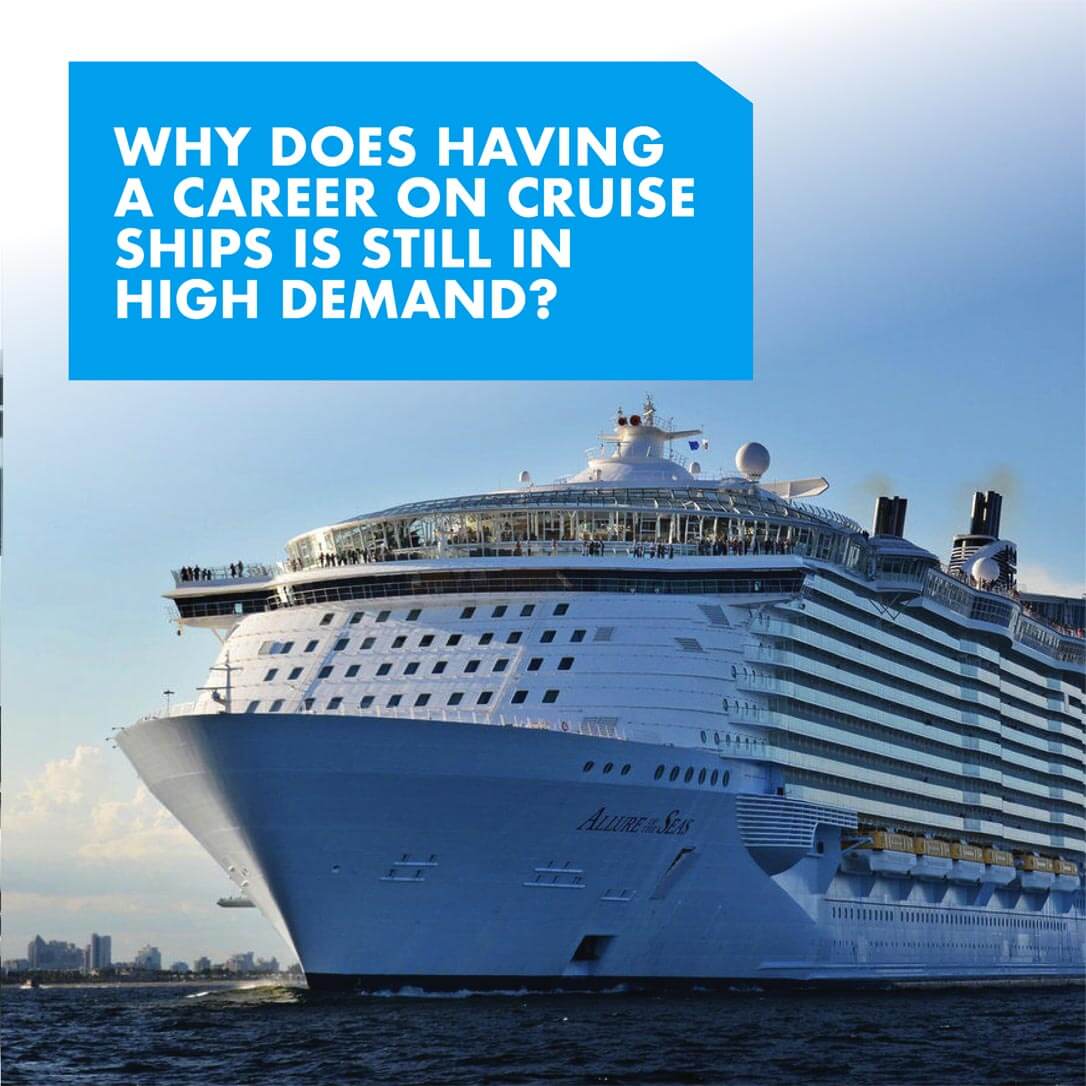 Why Does Having a Career on Cruise Ships is Still in High Demand?