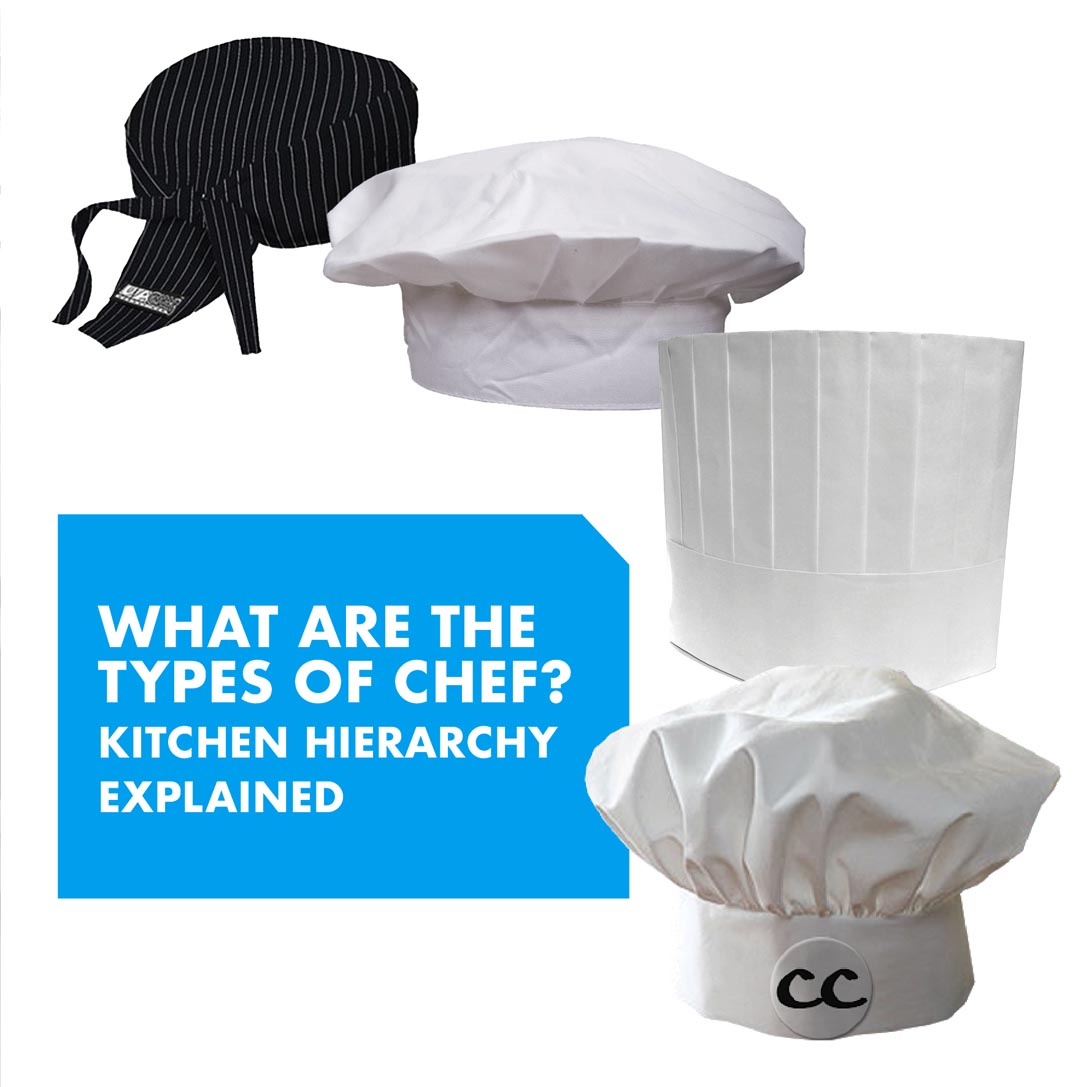 What Are the Types of Chef? Kitchen Hierarchy Explained