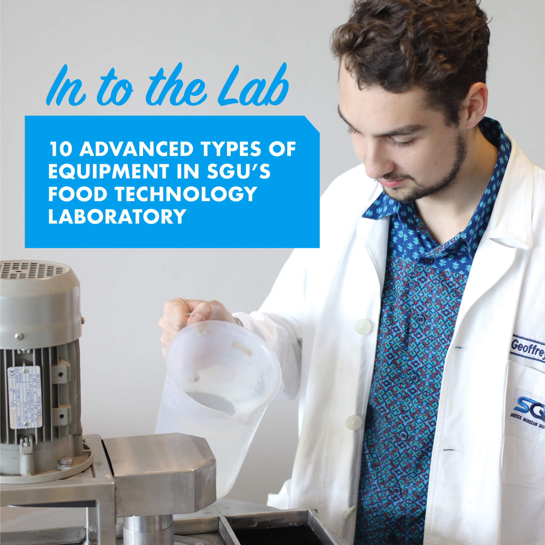 In to The Lab:  10 Advanced Types of Equipment in SGU’s Food Technology Laboratory
