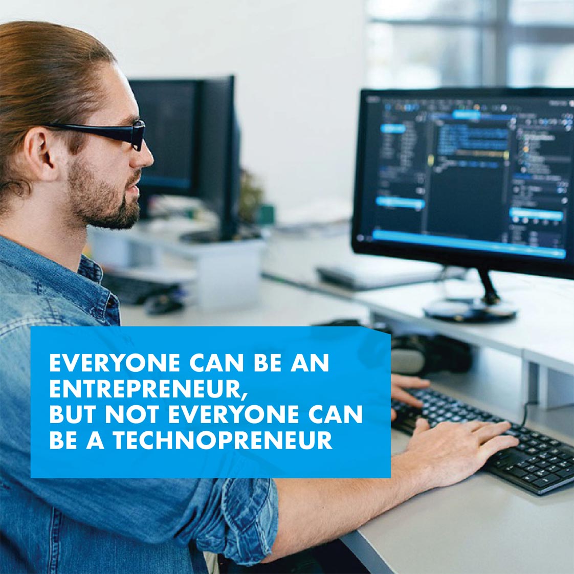 Everyone Can Be an Entrepreneur,  But Not Everyone Can Be a Technopreneur, Here is the reason!