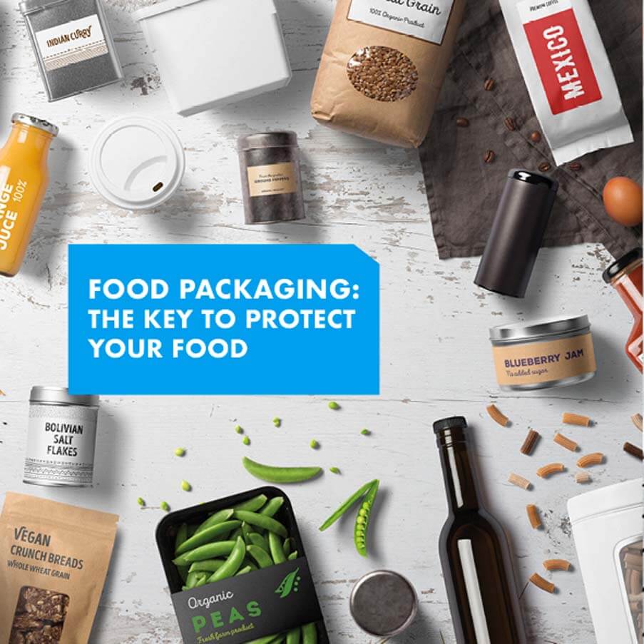 Food Packaging: The Key to Protect Your Food