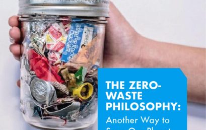 Getting to Know the Zero-Waste Philosophy: Another Way to Save our Planet