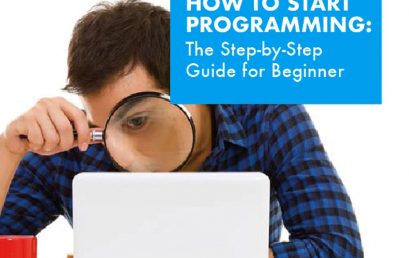 How to Start Programming: The Step-by-Step Guide for Beginner