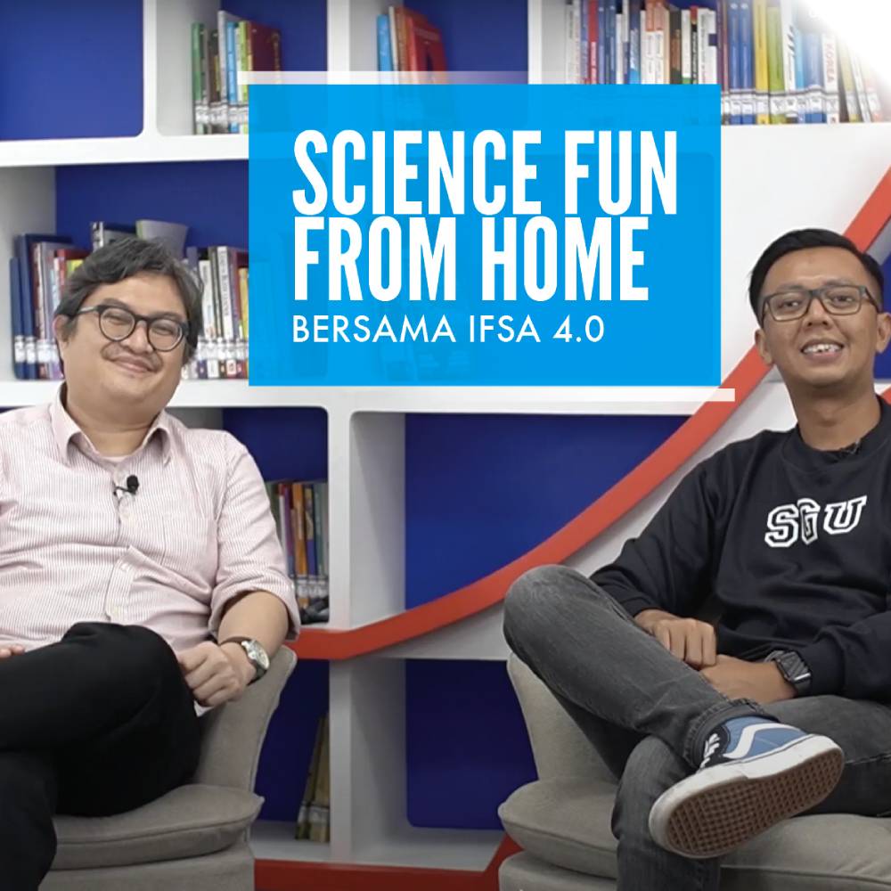 SCIENCE FUN FROM HOME  Bersama IFSA 4.0