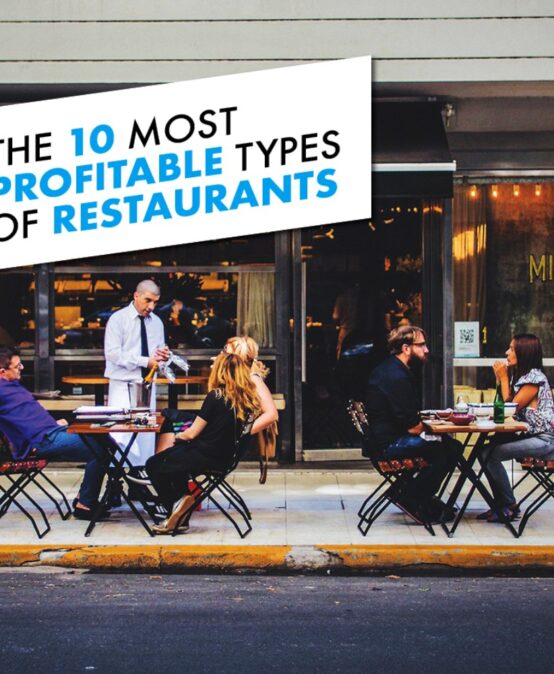 The 10 Most Profitable Types of Restaurants