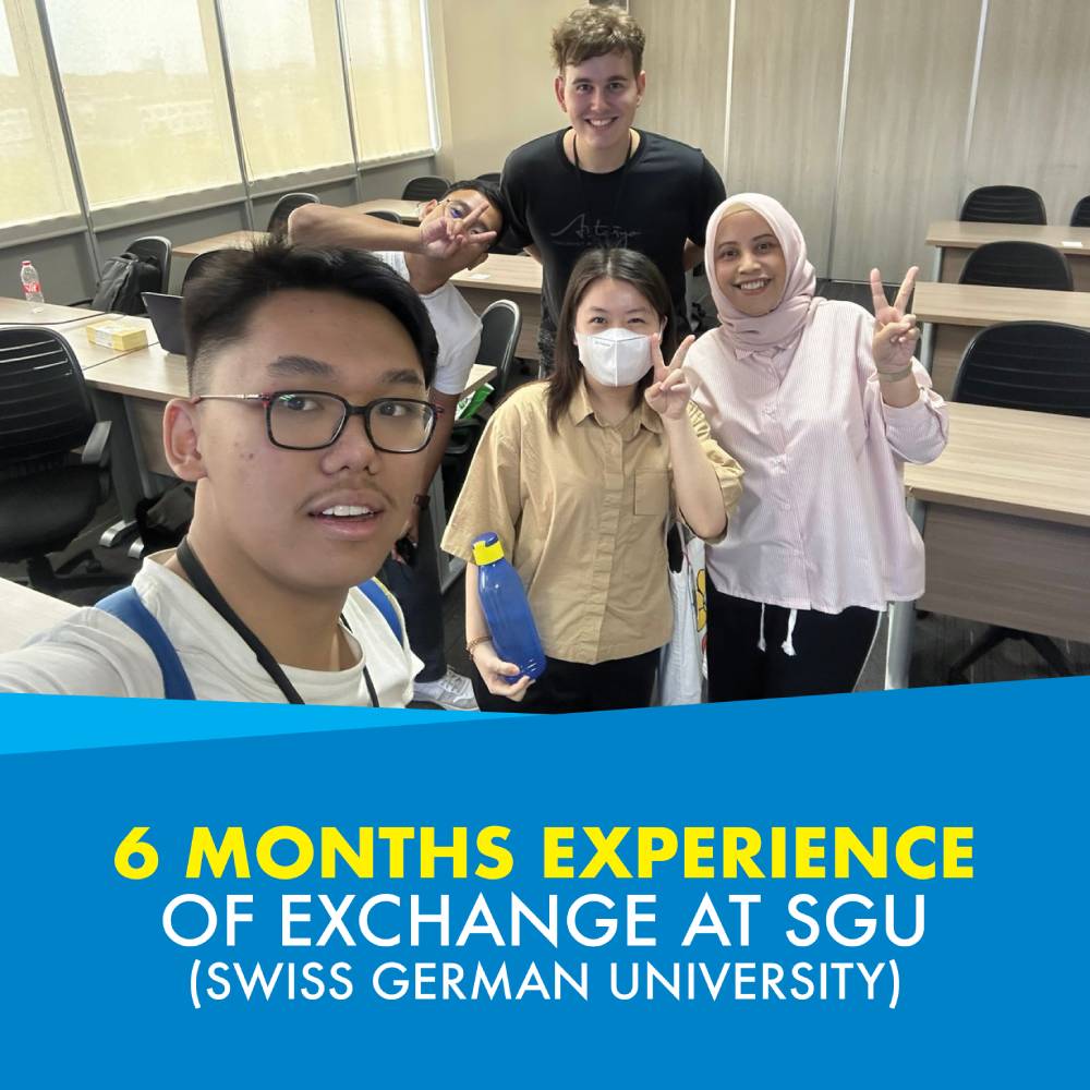 6 Months Experience of Exchange at SGU (Swiss German University)