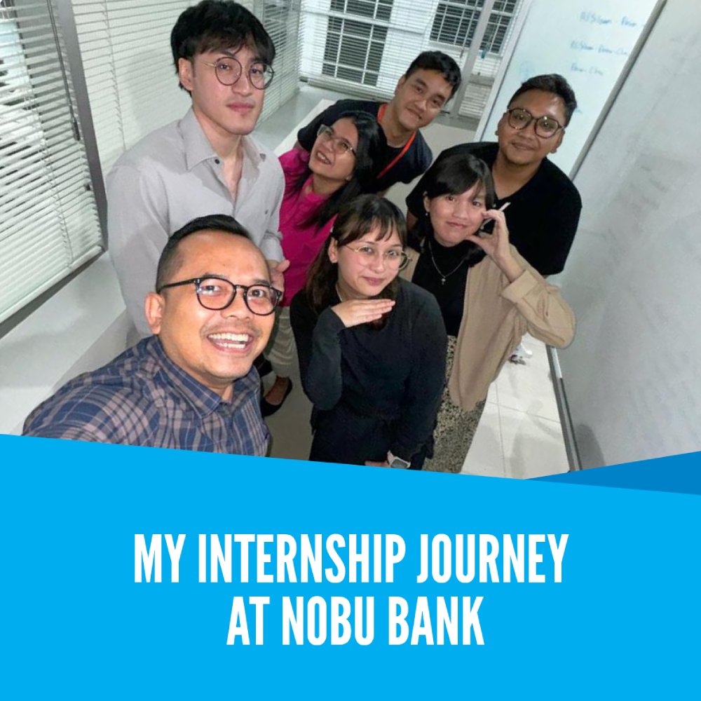My Internship Journey at Nobu Bank