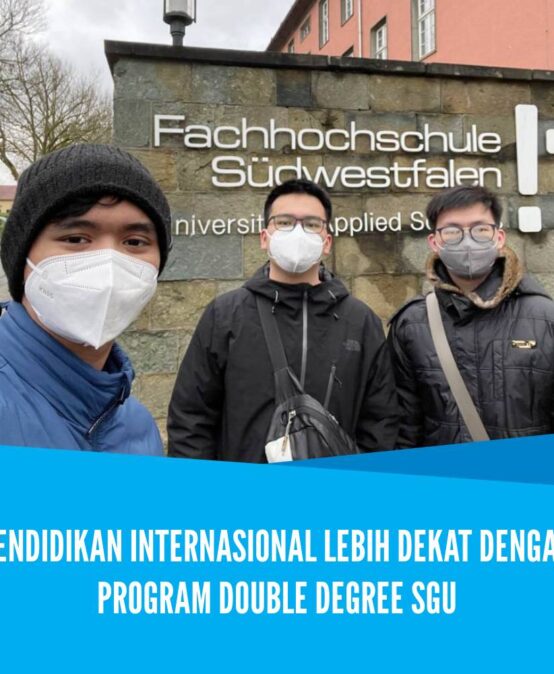 Pendidikan Internasional Lebih Dekat dengan Program Double Degree SGU